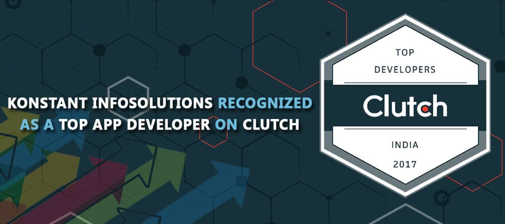 Konstant Infosolutions recognized as a Top app developer on Clutch