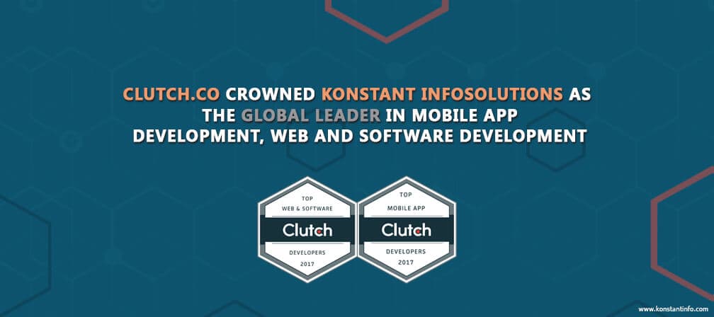 Clutch.co Crowned Konstant Infosolutions as the Global Leader in Mobile App Development, Web and Software Development