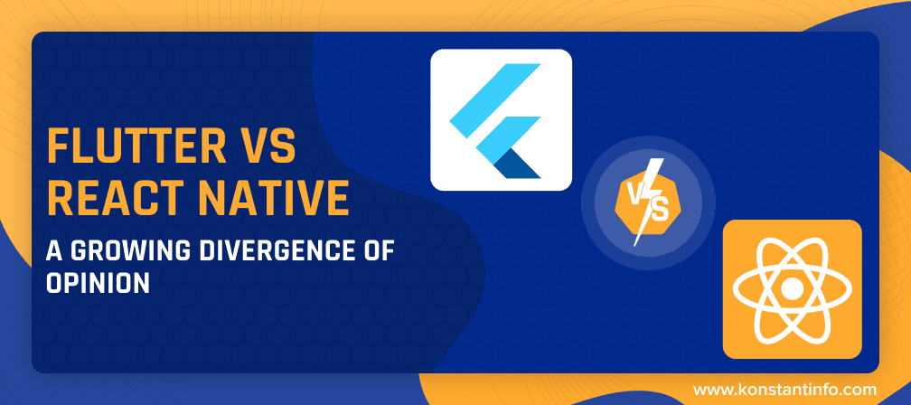 Flutter vs. React Native – A Growing Divergence of Opinion