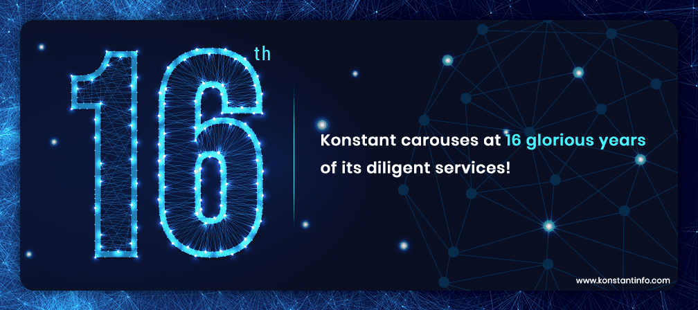 Konstant Carouses at 16 Glorious Years of Its Diligent Services!