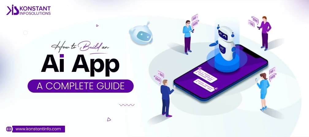 How to Build an AI App in 2025: Complete Guide
