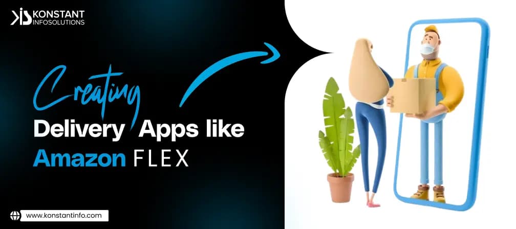 Creating Delivery Apps like Amazon Flex to Make Money in 2025