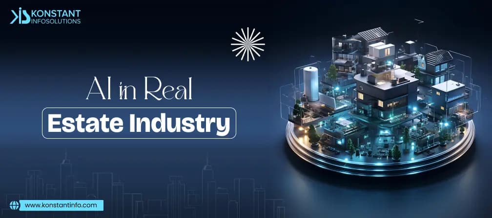 AI in Real Estate Industry – Benefits, Use Cases, Applications and Challenges