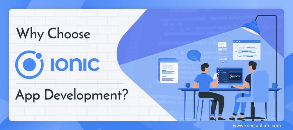 Why Choose Ionic App Development?