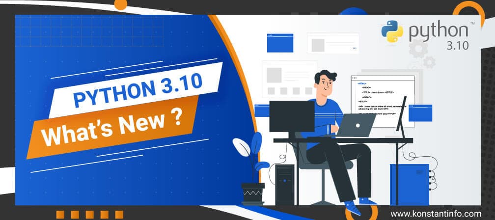 Python 3.10: What’s New?