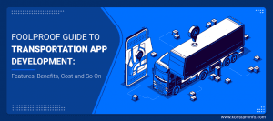 A Foolproof Guide to Transportation App Development
