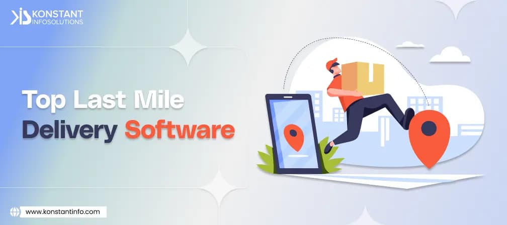 Top 10 Last Mile Delivery Software