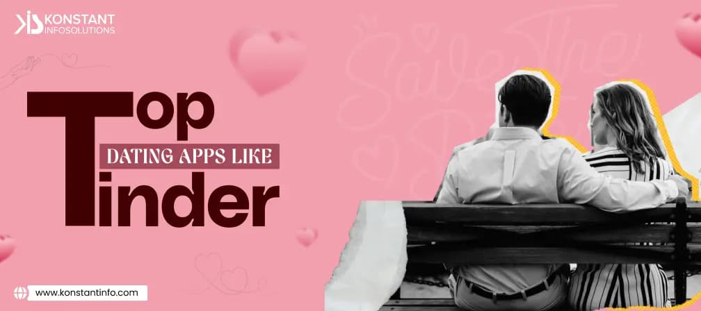 Tinder Alternatives: Top Dating Apps like Tinder in 2026