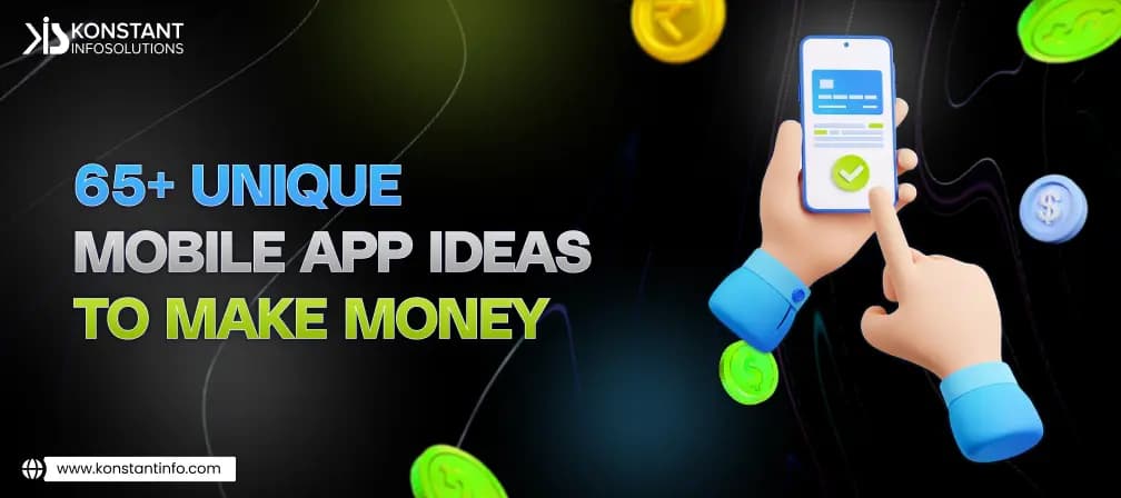 65 Unique App Ideas to Make Money 2026