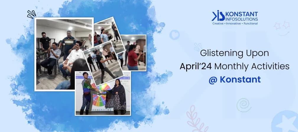 Glistening Upon April’24 Monthly Activities @ Konstant