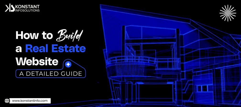 How to Build a Real Estate Website – A Detailed Guide