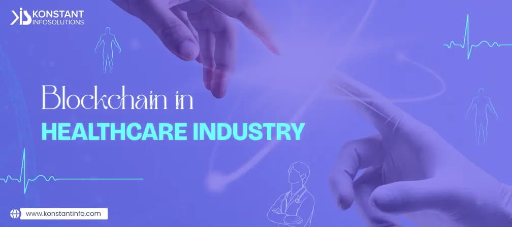 Blockchain in Healthcare: Applications, Benefits, and Use Cases