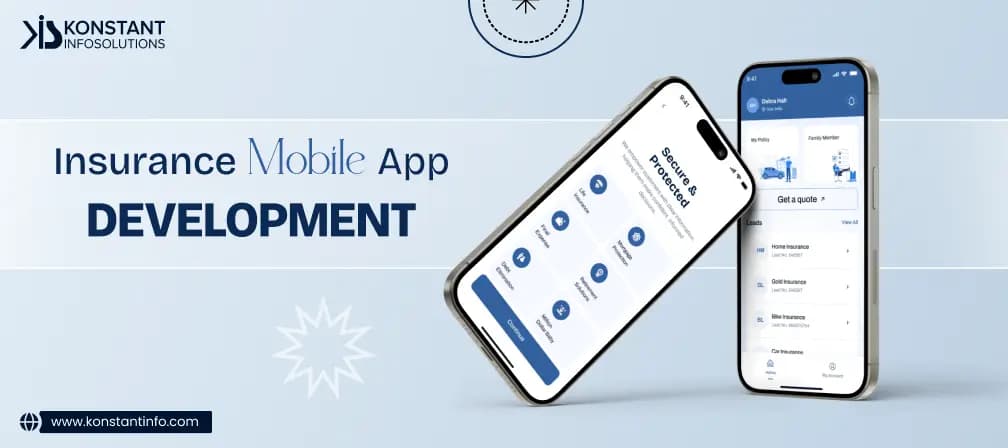 Insurance Mobile App Development – Benefits, Features, Cost and More