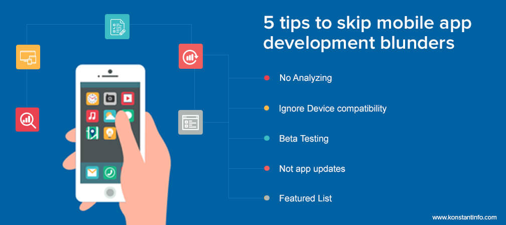 5 Tips to Skip Mobile App Development Blunders - Konstantinfo