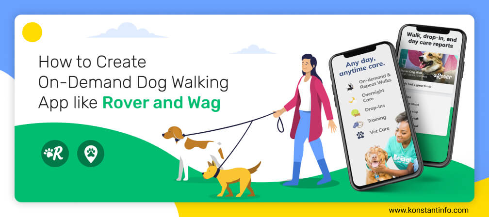 How to Create On-Demand Dog Walking App like Rover and Wag