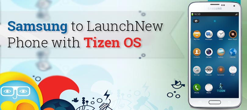 Samsung to Launch New Phone with Tizen OS