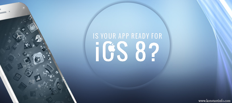 Is Your App Ready for iOS 8?