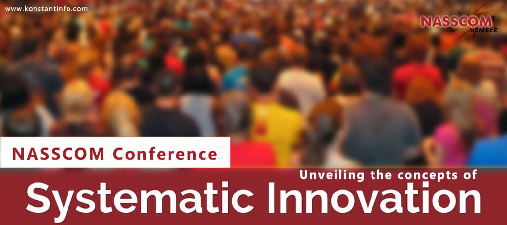 NASSCOM Conference: Unveiling the Concepts of Systematic Innovation