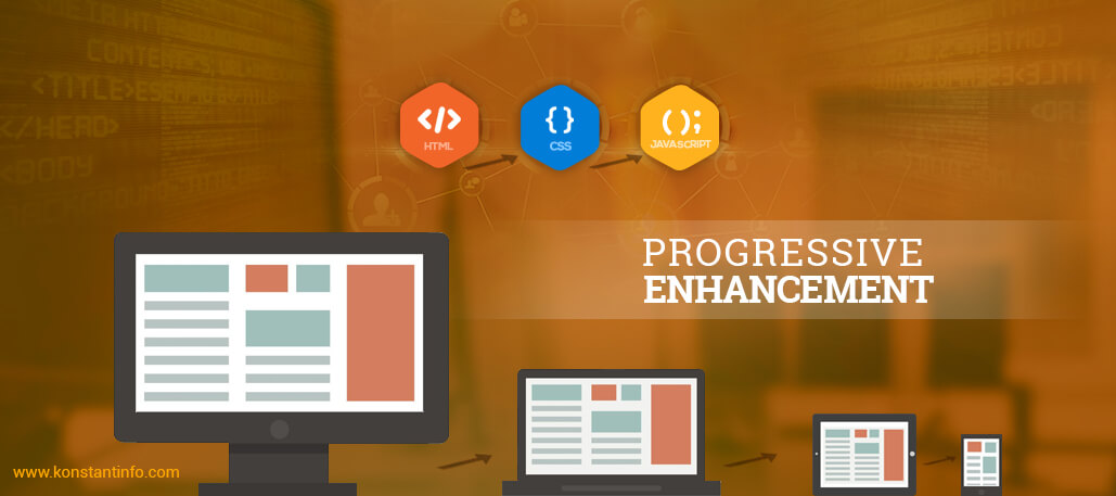 The Developers’ Need of Embarking Upon the Idea of Progressive Enhancement