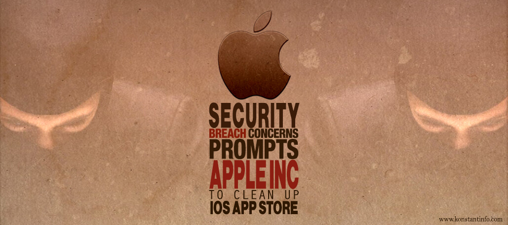 Security Breach Concerns Prompts Apple Inc to Clean Up iOS App Store