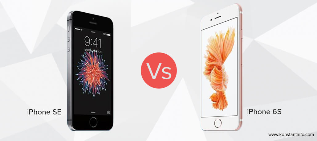 iPhone SE Vs. iPhone 6S- Apple’s Smartest Releases