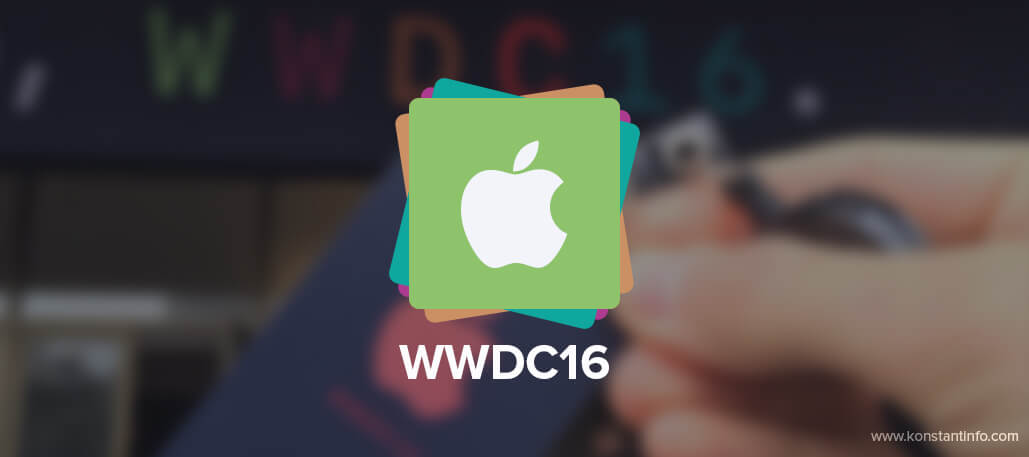 Apple Showcased its Incredible Innovations in WWDC-2016