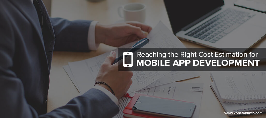 3 Keys to Reaching the Right Cost Estimation for Mobile App Development