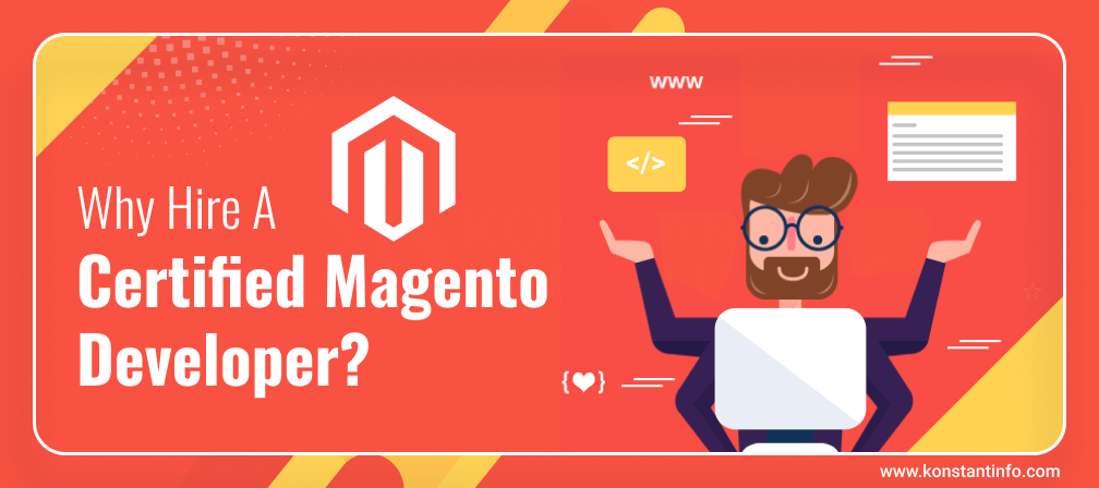 Why Hire a Certified Magento Developer?