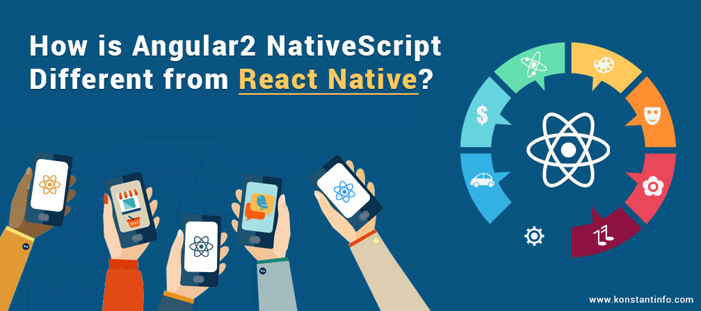 How is Angular 2 NativeScript Different from React Native?