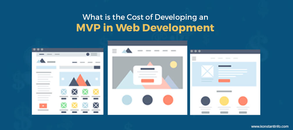 What is the Cost of Developing an MVP in Web Development