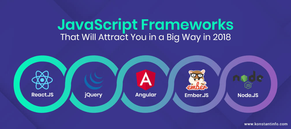 JavaScript Frameworks That Will Attract You in a Big Way in 2018