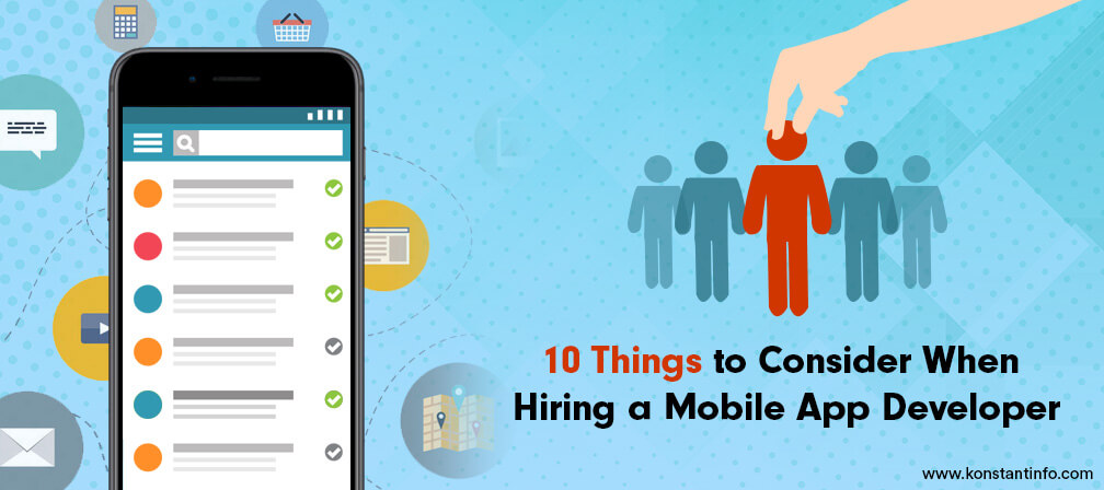 10 Things to Consider When Hiring a Mobile App Developer