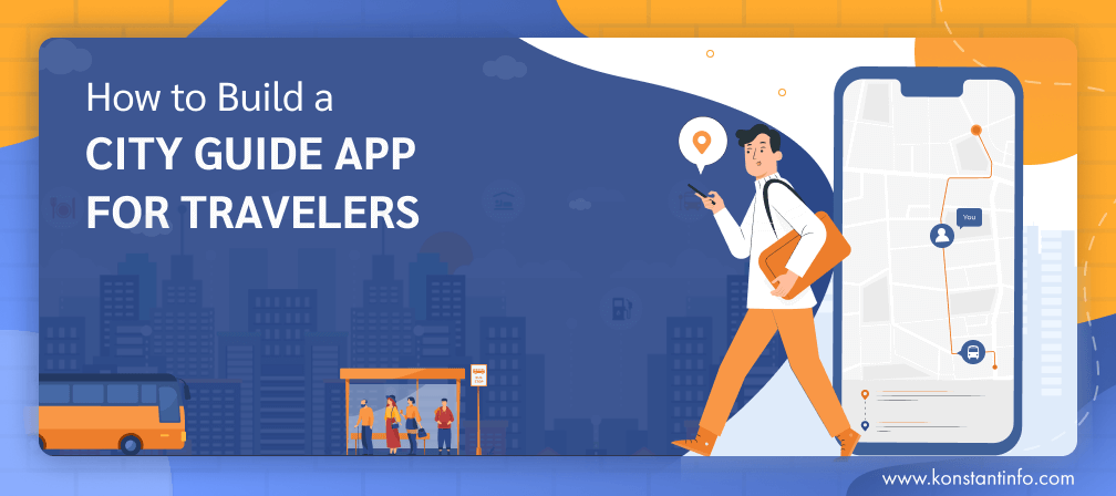 How to Build a City Guide App for Travelers