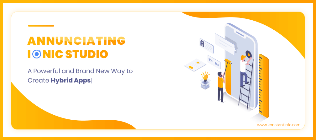 Annunciating Ionic Studio: A Powerful and Brand New Way to Create Hybrid Apps
