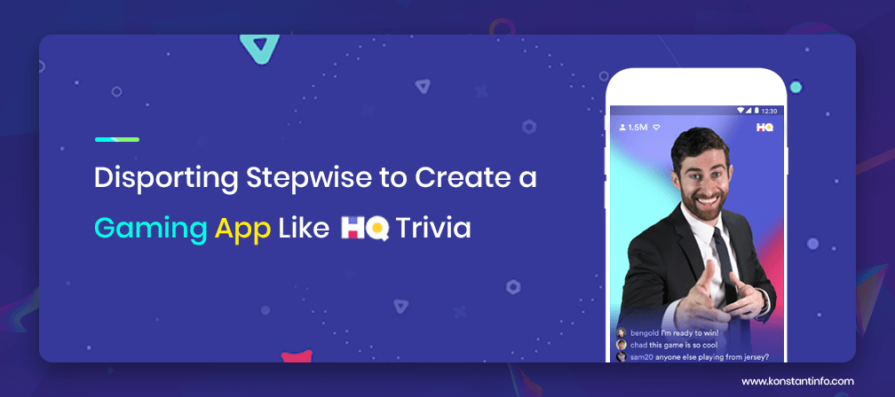 Disporting Stepwise to Create a Gaming App Like HQ Trivia