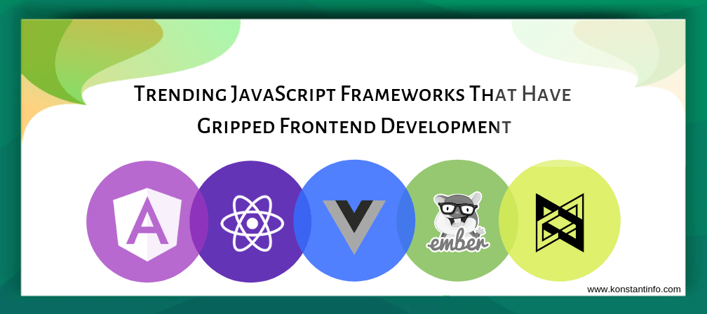 Trending JavaScript Frameworks That Have Gripped Frontend Development