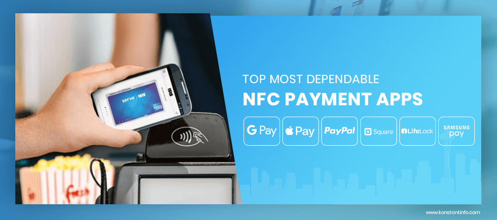 Top Most Dependable NFC Payment Apps 2023