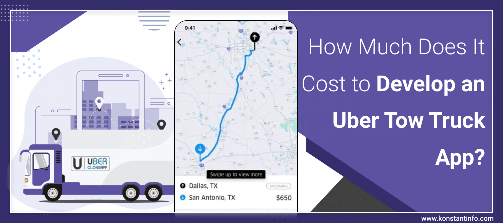 How Much Does It Cost to Develop an Uber Tow Truck App?