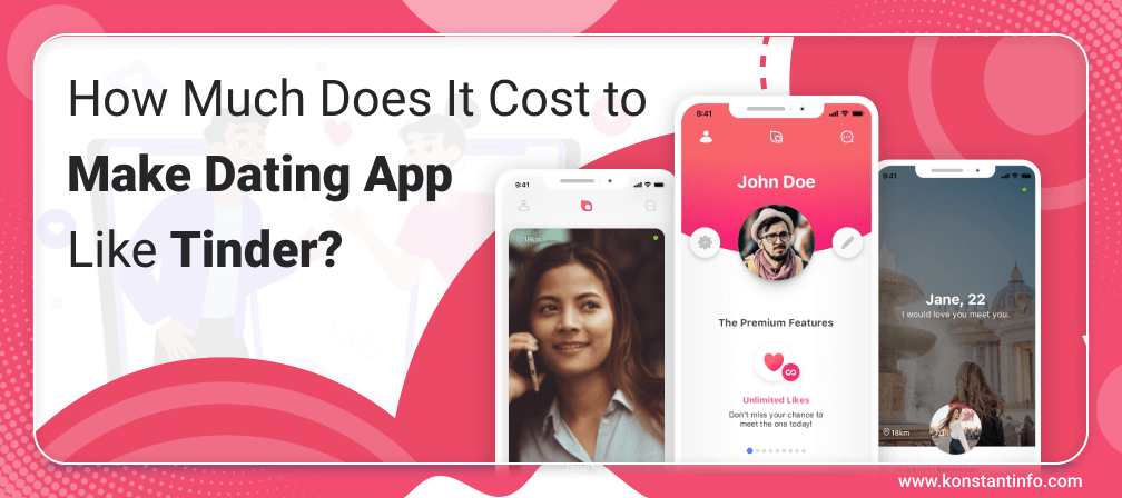 How Much Does It Cost to Make Dating App Like Tinder?