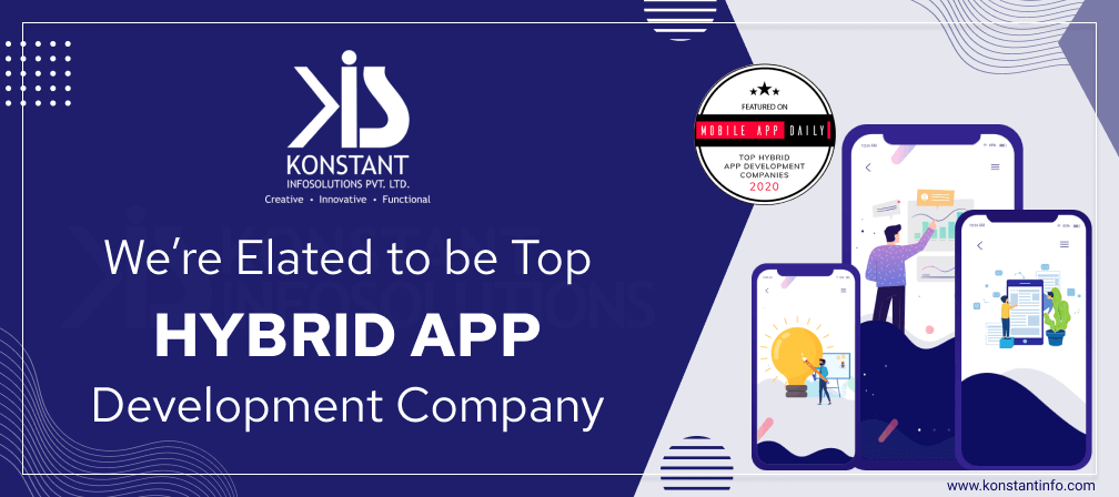We’re Elated to be Top Hybrid App Development Company