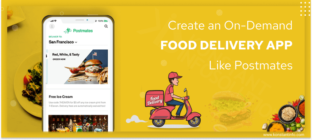 How to Create an On-Demand Food Delivery App Like Postmates