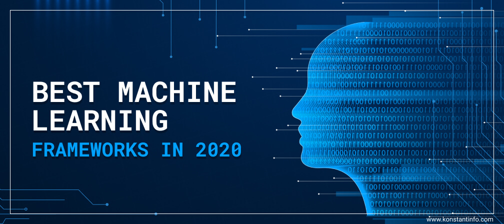 Best Machine Learning Frameworks in 2020