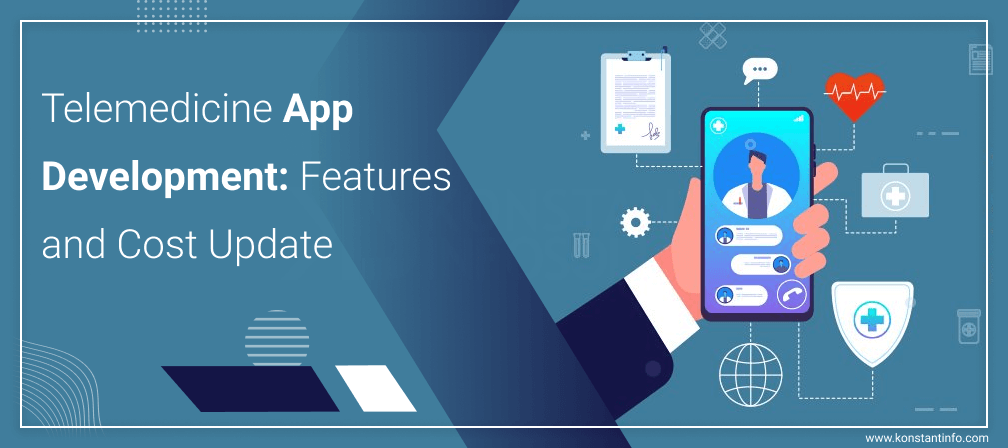 Telemedicine App Development: Features and Cost Update