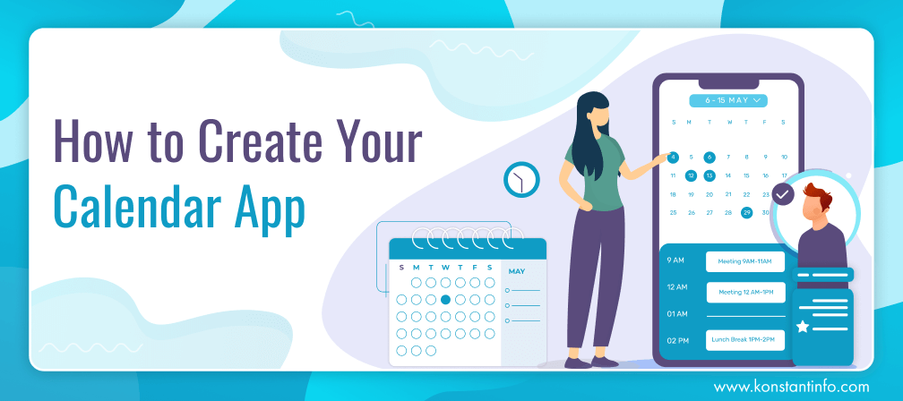 An Illustration on How to Create Your Calendar App