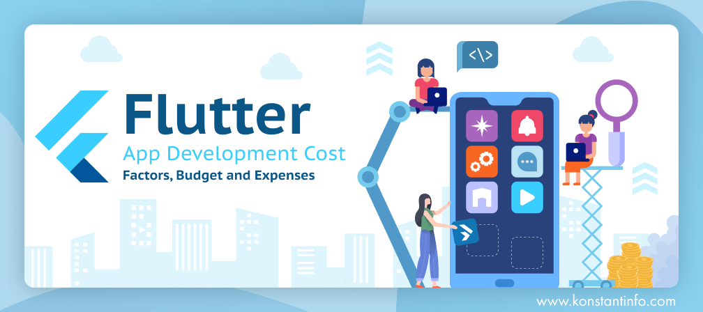 Flutter App Development Cost: Factors, Budget and Expenses