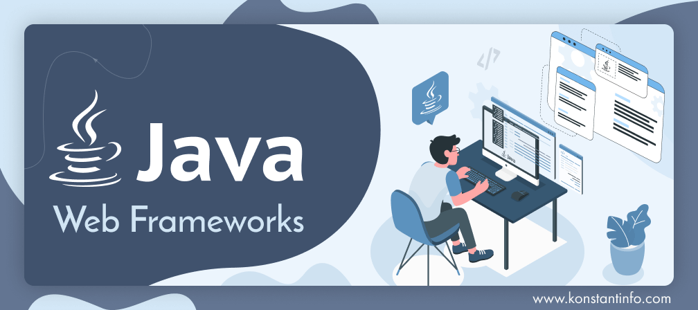 Top Java Web Frameworks for Application Development