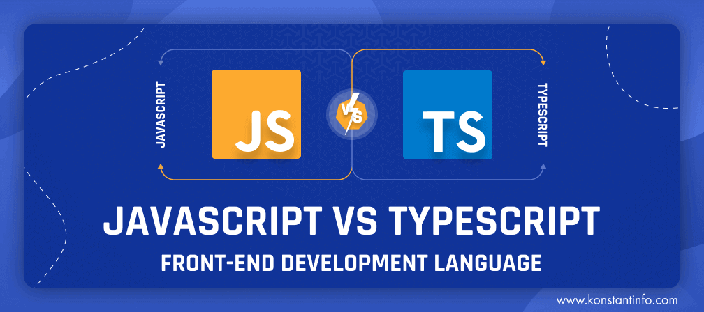 JavaScript vs TypeScript: Front-end Development Language