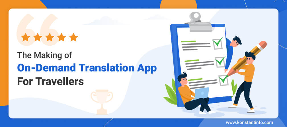 The Making of On-Demand Translation App For Travellers