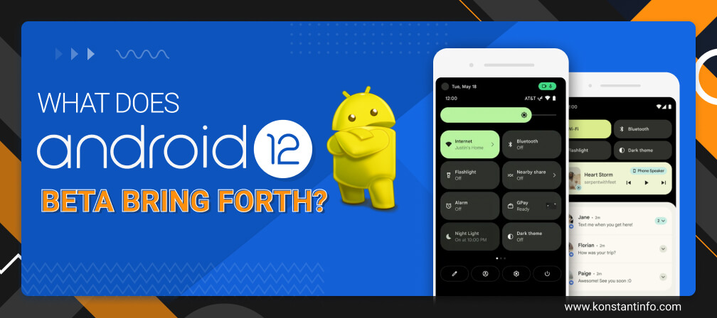 What Does Android 12 Beta Bring Forth?