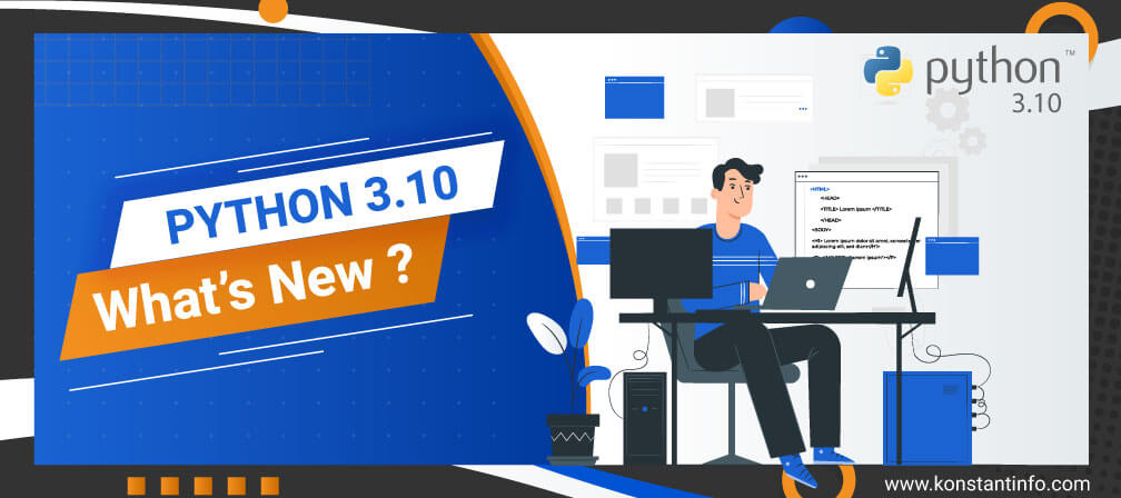 Python 3.10: What’s New?